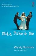 Mike Mike & Me