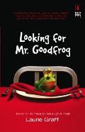 Looking For Mr Goodfrog