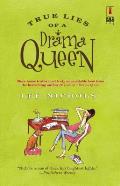 True Lies Of A Drama Queen