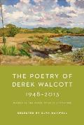 Poetry of Derek Walcott 1948 2013