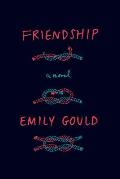 Friendship A Novel - Signed Edition