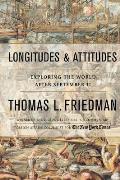 Longitudes & Attitudes Exploring the World After September 11 - Signed Edition