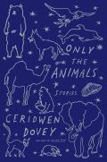 Only the Animals Stories