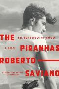 Piranhas The Boy Bosses of Naples A Novel
