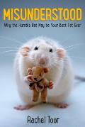 Misunderstood Why The Humble Rat May Be You Best Pet Ever