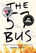 57 Bus A True Story of Two Teenagers & the Crime That Changed Their Lives