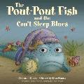 The Pout-Pout Fish and the Can't-Sleep Blues