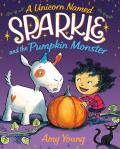 Unicorn Named Sparkle & the Pumpkin Monster