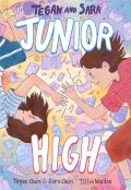 Tegan and Sara: Junior High by Tegan Quin and Sara Quin and Tillie Walden