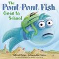 Pout Pout Fish Goes to School