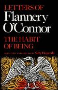 Habit of Being Letters of Flannery OConnor