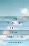 Symmetry Teacher A Novel