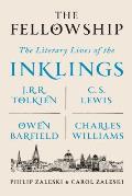 The Fellowship: The Literary Lives of the Inklings: J. R. R. Tolkien, C. S. Lewis, Owen Barfield, Charles Williams
