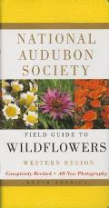 National Audubon Society Field Guide to North American Wildflowers Western Region