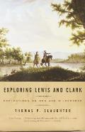 Exploring Lewis & Clark Reflections on Men & Wilderness