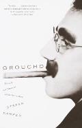 Groucho The Life & Times of Julius Henry Marx
