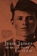 Jesse James Last Rebel Of The Civil War