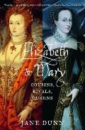 Elizabeth & Mary Cousins Rivals Queens