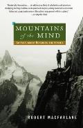 Mountains of the Mind Adventures in Reaching the Summit