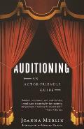 Auditioning An Actor Friendly Guide