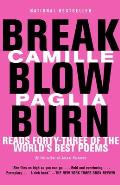 Break Blow Burn Camille Paglia Reads Forty Three of the Worlds Best Poems