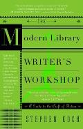 Modern Library Writers Workshop A Guide to the Craft of Fiction