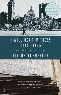 I Will Bear Witness A Diary of the Nazi Years 1942 1945