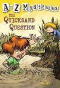 A To Z Mysteries 17 Quicksand Question