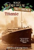 Titanic: A Nonfiction Companion to Magic Tree House #17: Tonight on the Titanic