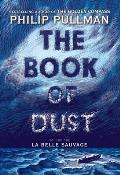 La Belle Sauvage: Book of Dust 1