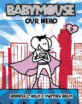 Babymouse 02 Our Hero