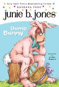 Junie B. Jones #27: Dumb Bunny [With Junie B. Easter]