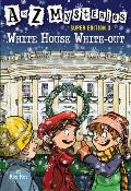 A To Z Mysteries Super Edition 3 White House White Out