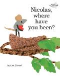 Nicolas Where Have You Been