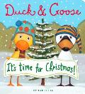 Duck & Goose Its Time for Christmas