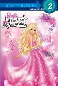 Barbie Fashion Fairytale Step into Reading Level 2