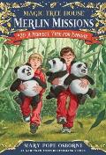 Merlin Missions 20 A Perfect Time for Pandas Magic Tree House