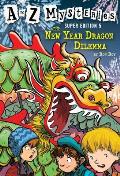 A to Z Mysteries Super Edition 5 The New Year Dragon Dilemma