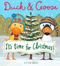 Duck & Goose Its Time for Christmas