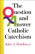 Question & Answer Catholic Catechism