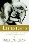 Lifesigns Intimacy Fecundity & Ecstasy in Christian Perspective