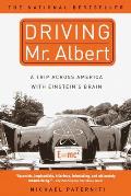 Driving Mr Albert A Trip Across America with Einsteins Brain