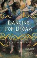 Dancing For Degas