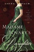 Madame Bovarys Daughter