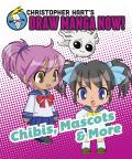 Chibis Mascots & More Christopher Harts Draw Manga Now