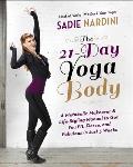 21 Day Yoga Body A Metabolic Makeover & Life Styling Manual to Get You Fit Fierce & Fabulous in Just 3 Weeks