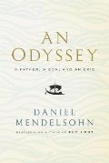 An Odyssey: A Father, a Son, and an Epic