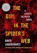The Girl in the Spiders Web: A Lisbeth Salander Novel, Continuing Stieg Larsson’s Millennium Series