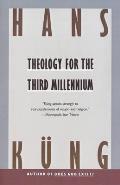 Theology for the Third Millennium An Ecumenical View