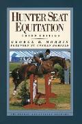 Hunter Seat Equitation 3rd Edition